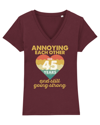 Annoying Each Other For 45 Years And Still Going Strong Burgundy