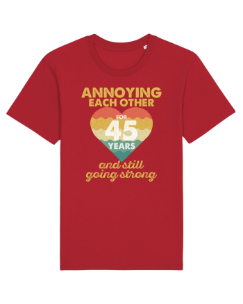 Annoying Each Other For 45 Years And Still Going Strong Red