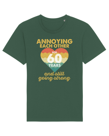 Annoying Each Other For 60 Years And Still Going Strong Bottle Green