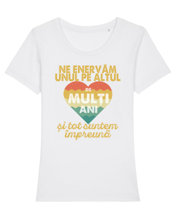 Ne enervam unul pe altul de multi ani si tot suntem impreuna White