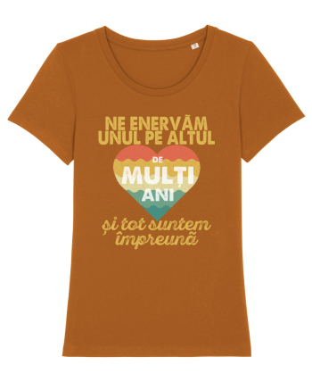 Ne enervam unul pe altul de multi ani si tot suntem impreuna Roasted Orange