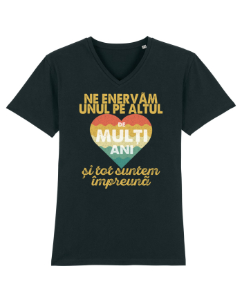 Ne enervam unul pe altul de multi ani si tot suntem impreuna Black