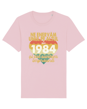Ne enervam unul pe altul din 1984 si tot suntem impreuna Cotton Pink