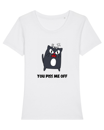 You piss me off White