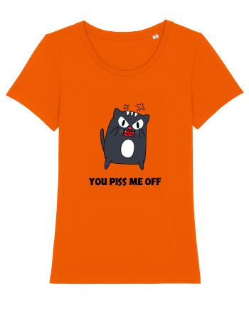 You piss me off Bright Orange