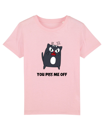 You piss me off Cotton Pink