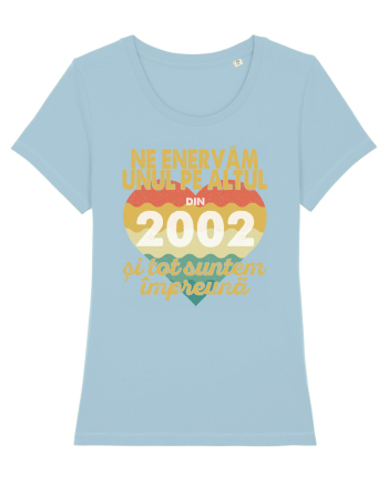 Ne enervam unul pe altul din 2002 si tot suntem impreuna Sky Blue