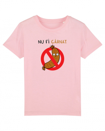 Nu fi cârnat Cotton Pink