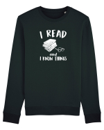 I read and I know things. Bluză mânecă lungă Unisex Rise