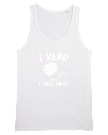 I read and I know things. White