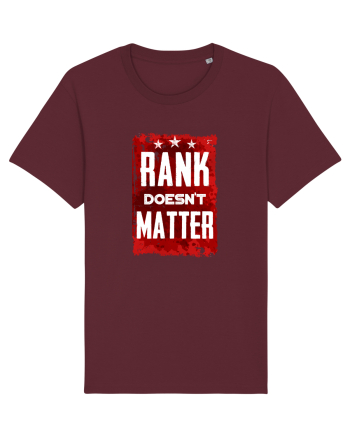 Rank doesn't matter Burgundy
