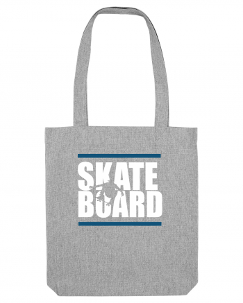 SKATE BOARD Heather Grey