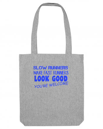 SLOW RUNNERS Heather Grey