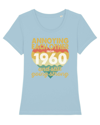 Annoying Each Other From 1960 And Still Going Strong Sky Blue