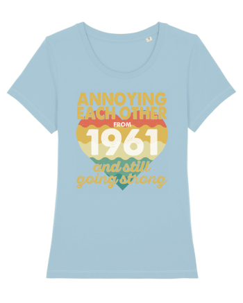 Annoying Each Other From 1961 And Still Going Strong Sky Blue