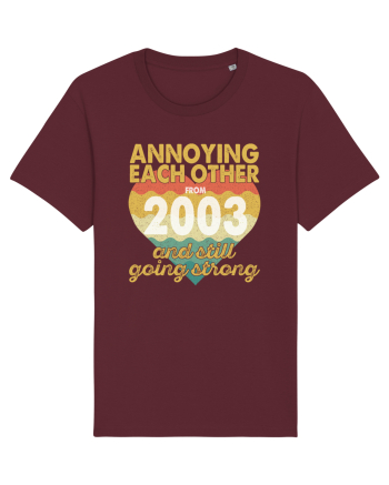 Annoying Each Other From 2003 And Still Going Strong Burgundy