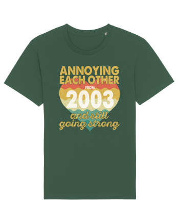 Annoying Each Other From 2003 And Still Going Strong Bottle Green