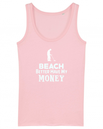 Beach better have my money Cotton Pink