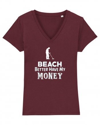 Beach better have my money Burgundy