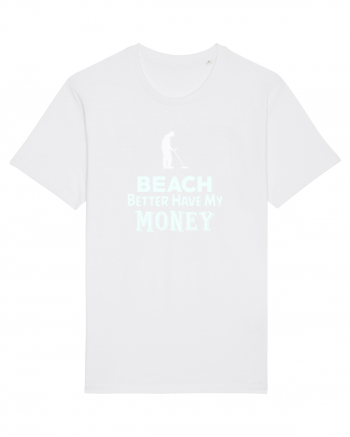 Beach better have my money White