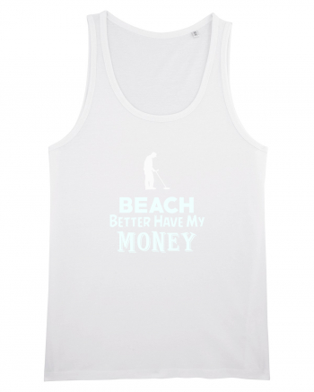Beach better have my money White