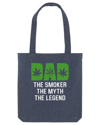 Dad the smoker the myth the legend Midnight Blue