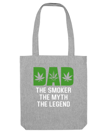 Dad the smoker the myth the legend Heather Grey