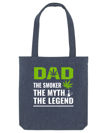 Dad the smoker the myth the legend Midnight Blue