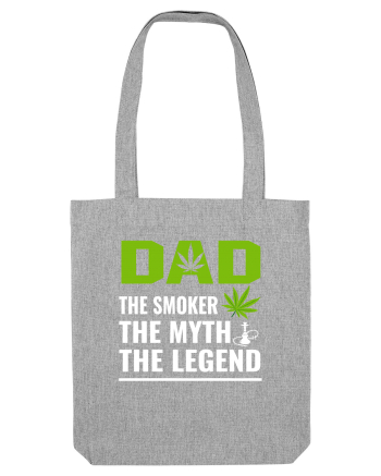 Dad the smoker the myth the legend Heather Grey
