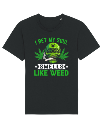 I bet my soul smells like weed Black