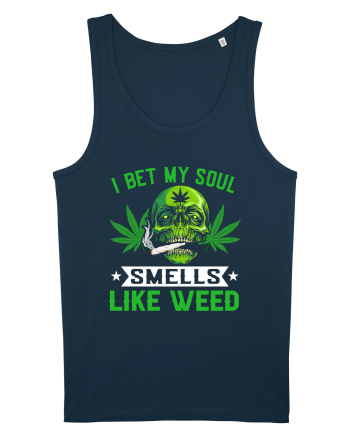 I bet my soul smells like weed Navy