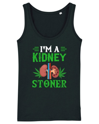 I'm a kidney stoner Black