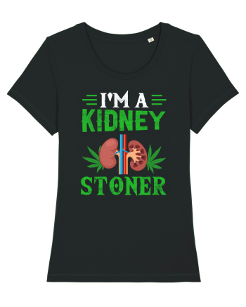 I'm a kidney stoner Black
