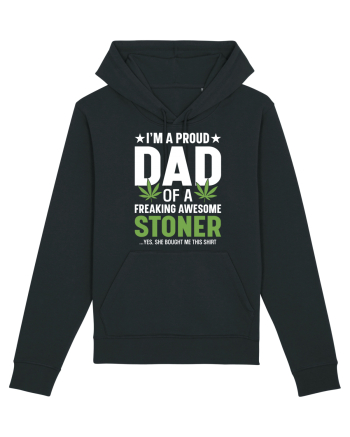 I'M A PROUD DAD OF A FREAKING AWESOME STONER Black