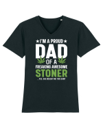 I'M A PROUD DAD OF A FREAKING AWESOME STONER Tricou mânecă scurtă guler V Bărbat Presenter