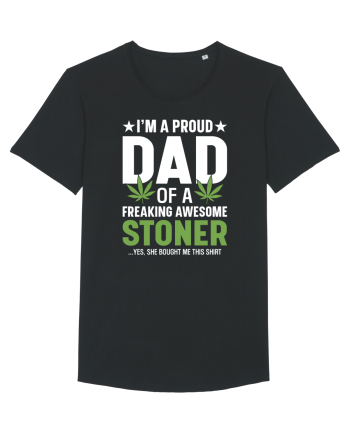I'M A PROUD DAD OF A FREAKING AWESOME STONER Black