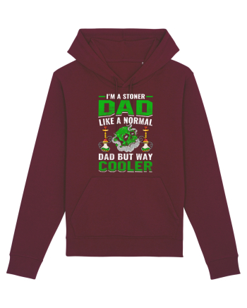 I'm a stoner dad like a normal dad but way cooler Burgundy