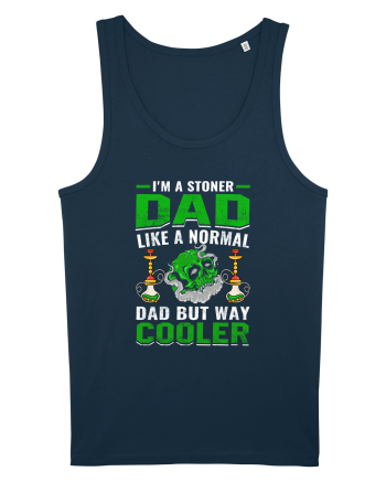 I'm a stoner dad like a normal dad but way cooler Navy
