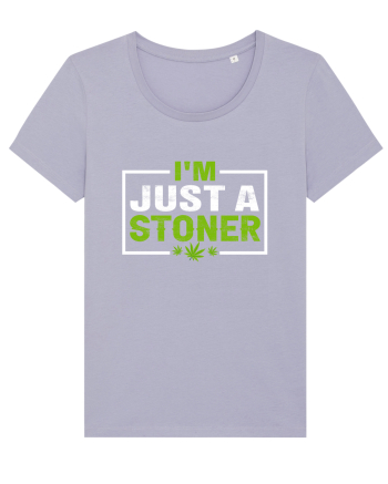 I'm just a stoner Lavender