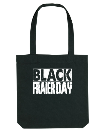 Black Fraier Day Black