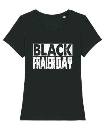 Black Fraier Day Black