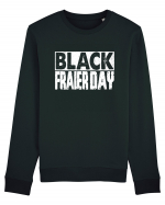 Black Fraier Day Bluză mânecă lungă Unisex Rise