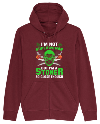I'm not superwoman but I'm a stoner so close enough Burgundy