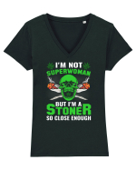 I'm not superwoman but I'm a stoner so close enough Tricou mânecă scurtă guler V Damă Evoker