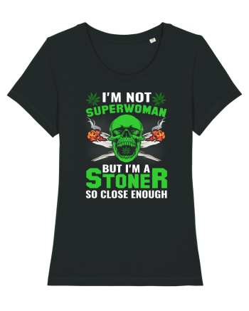 I'm not superwoman but I'm a stoner so close enough Black