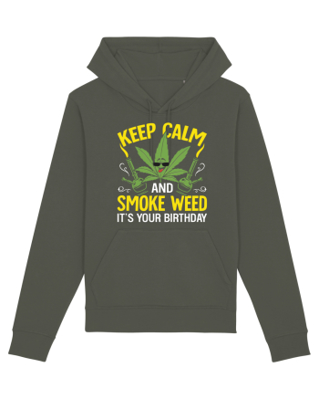 KEEP CALM AND SMOKE WEED IT'S YOUR BIRTHDAY Khaki