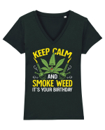 KEEP CALM AND SMOKE WEED IT'S YOUR BIRTHDAY Tricou mânecă scurtă guler V Damă Evoker
