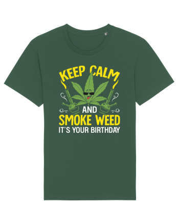 KEEP CALM AND SMOKE WEED IT'S YOUR BIRTHDAY Bottle Green