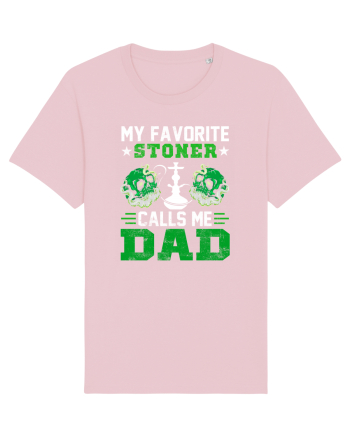 My favorite stoner calls me dad Cotton Pink