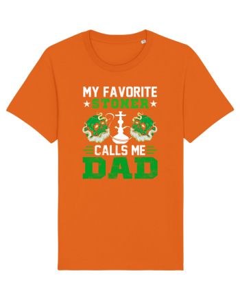 My favorite stoner calls me dad Bright Orange